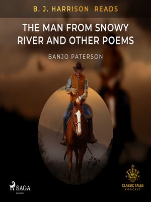 cover image of B. J. Harrison Reads the Man from Snowy River and Other Poems